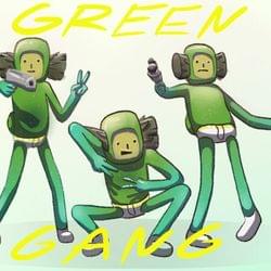 Green gang's cover